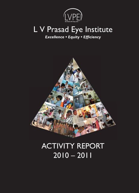 ACTIVITY REPORT 2010 – 2011 - LV Prasad Eye Institute