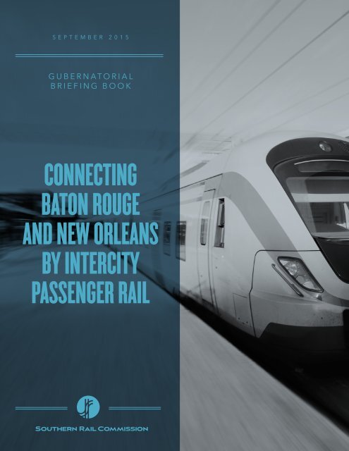 BATON ROUGE AND NEW ORLEANS BY INTERCITY PASSENGER RAIL