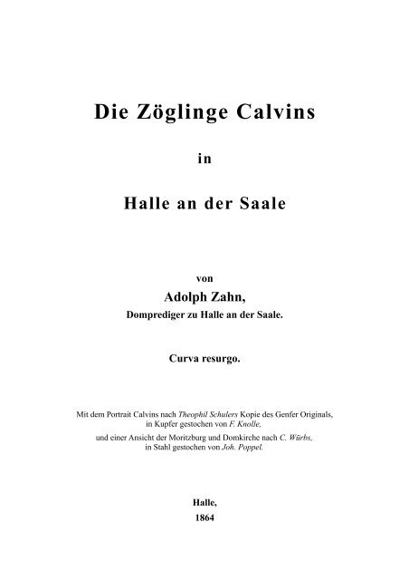 Die Zöglinge Calvins in Halle an der Saale von ... - Licht und Recht