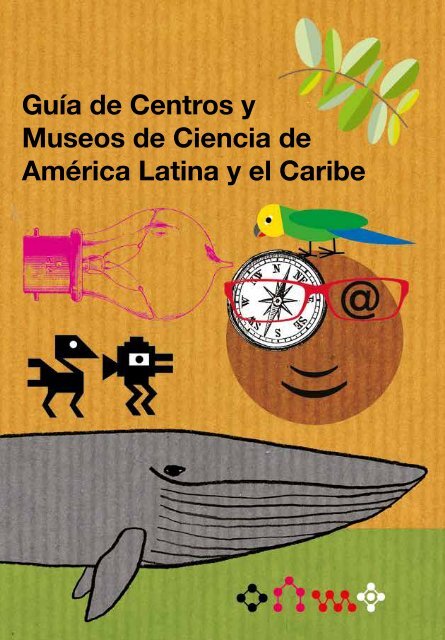 Guia De Centros Y Museos De Ciencia De America Latina Y El Caribe