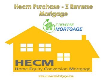 Hecm Purchase - Z Reverse Mortgage