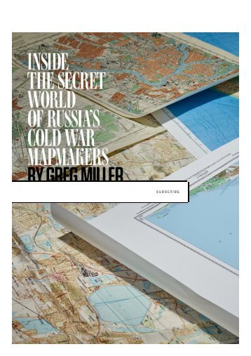 Russia's Cold War Mapmakers _ WIRED