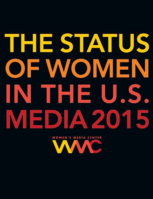 THE STATUS OF WOMEN IN THE U.S MEDIA 2015