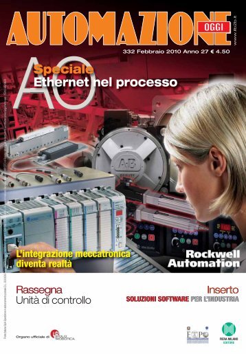 Speciale Ethernet nel processo ‘A colpo d’occhio’ - Automazione Oggi N. 332 - Febbraio 2010 - Anno 27