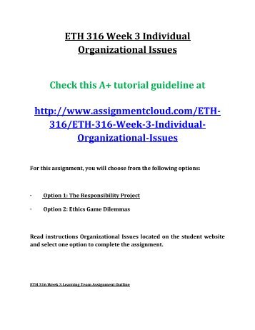 eth 316 week 3 team A+ 110 eth 316 week 4 team assignment organizational profile 1218 words abstract conclusion apa format references eth/316 eth316 $700 eth316 week 2 learning team assignment community profile presentation. eth 316 week 3 team A+ 110 eth 316 week 4 team assignment organizational profile 1218 words abstract conclusion apa format references eth/316 eth316 $700 eth316 week 2 learning team assignment community profile presentation.