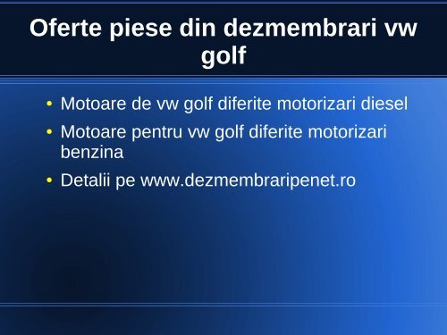 Dezmembrari vw golf 4