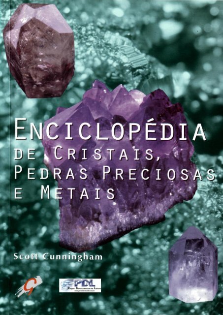 Enciclopedia de cristais-Pedras preciosas e metais