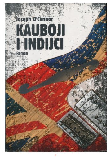 Joseph O. Connor - Kauboji i Indijci