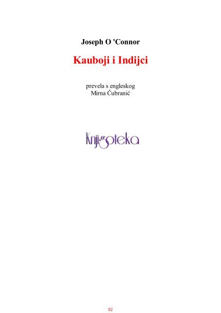 Joseph O. Connor - Kauboji i Indijci