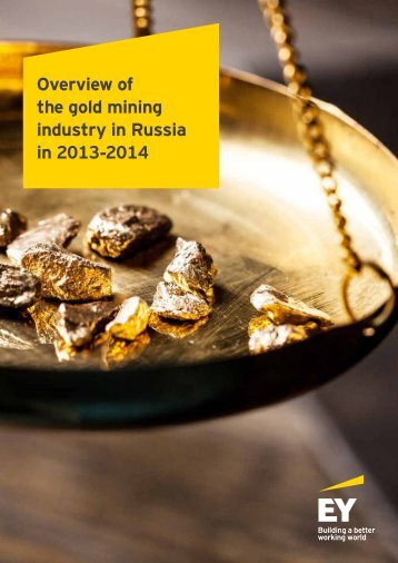 Overview of the gold mining industry in Russia in 2013-2014