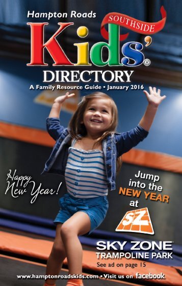 Hampton Roads Kids' Directory Southside Edition: January 2016