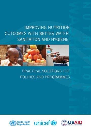 IMPROVING NUTRITION OUTCOMES WITH BETTER WATER SANITATION AND HYGIENE