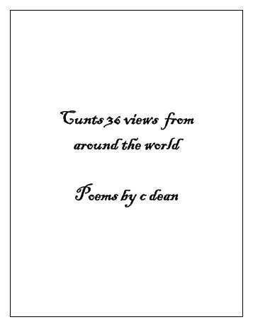 Cunts 36 views from around the world Poems by c dean