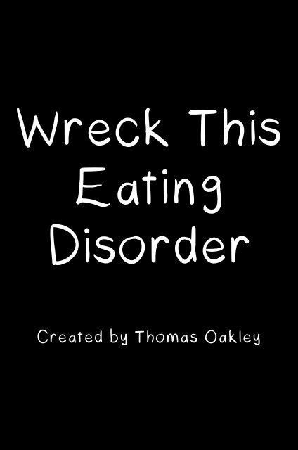 Wreck This Eating Disorder