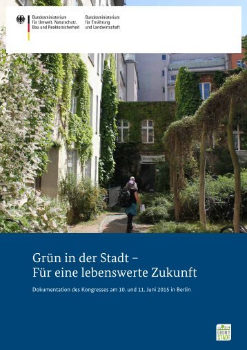 Grün in der Stadt − Für eine lebenswerte Zukunft