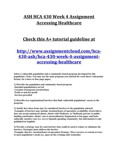 ASH HCA 430 Week 4 Assignment Accessing Healthcare