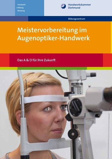 Meistervorbereitung im Augenoptiker-Handwerk - Meisterschulen