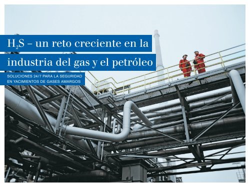 H2S - un reto creciente en la industria del gas y petróleo