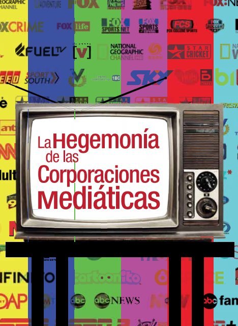 La hegemonía de las corporaciones mediáticas