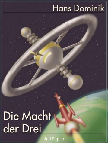 Hans Dominik – Die Macht der Drei