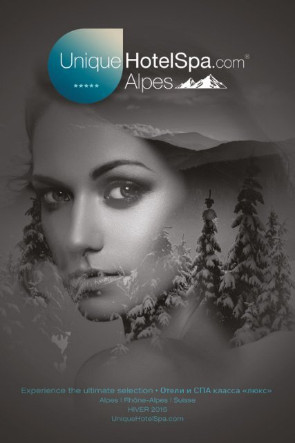 Unique Hotel Spa - Alpes