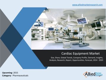 Cardiac Equipment Market 2014-2020