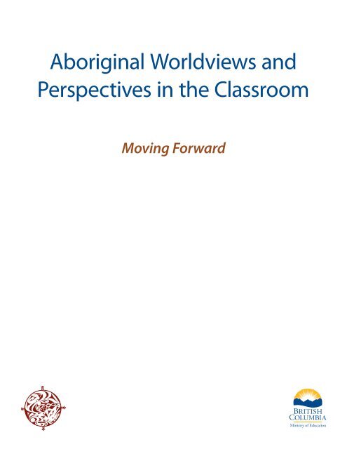 Aboriginal Worldviews and Perspectives in the Classroom