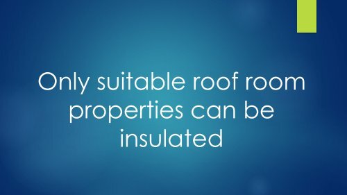 Room In Roof Insulation presentation