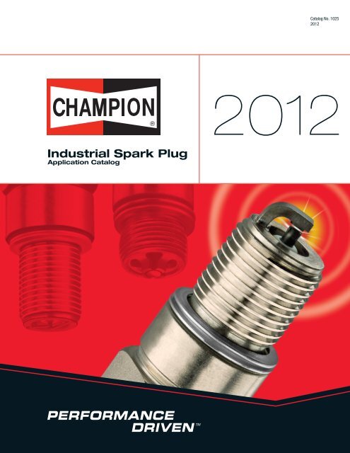 CHAMPION_Catalogue_Industrial_SparkPlugs_EN_2012