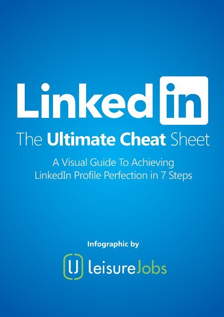 A Visual Guide To Achieving LinkedIn Profile Perfection in 7 Steps