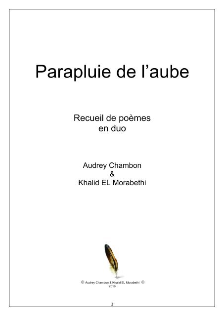 Parapluie de l'aube ( Un recueil de poèmes en duo , Audrey Chambon & Khalid EL Morabethi )