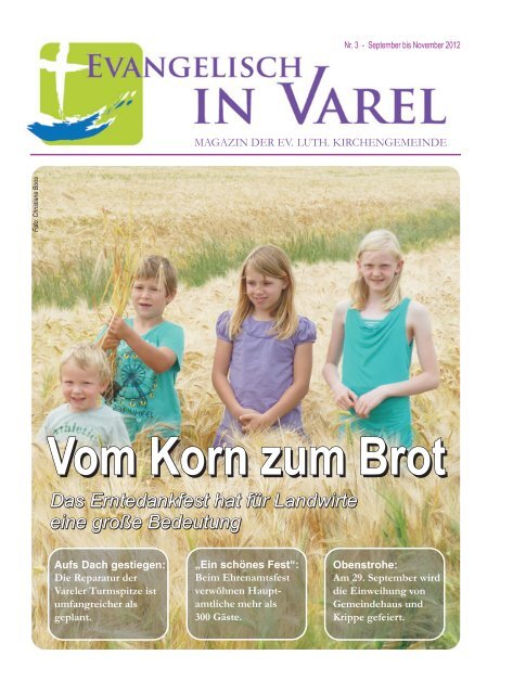 Vom Korn zum Brot Vom Korn zum Brot - Ev.-luth. Kirchengemeinde ...