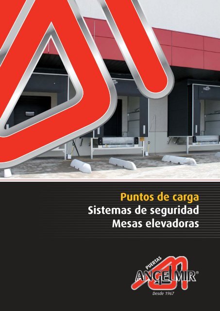 Puntos de carga Sistemas de seguridad Mesas elevadoras