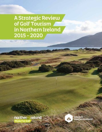 A Strategic Review of Golf Tourism in Northern Ireland 2015 - 2020