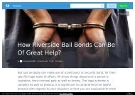 How Riverside Bail Bonds Can Be Of Great Help?