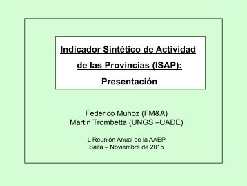 Indicador Sintético de Actividad de las Provincias (ISAP) Presentación