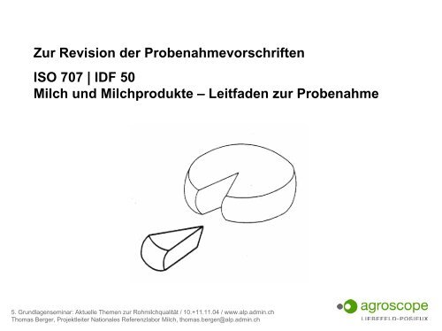 Zur Revision der Probenahmevorschriften ISO 707 | IDF 50 Milch ...