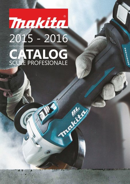 Catalog scule si accesorii profesionale Makita 2015-2016