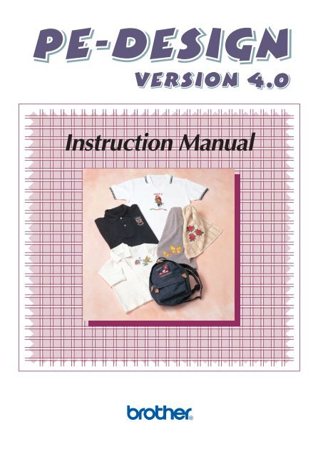Brother PE-DESIGN Ver.4,3,2 - Manuale di istruzioni per PE-DESIGN Ver.4.0