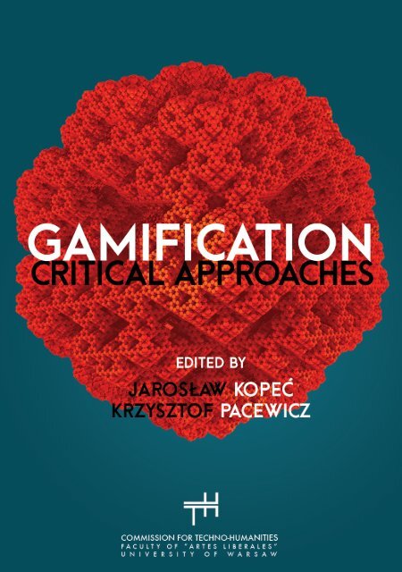 GAMIFICATION CRITICAL APPROACHES