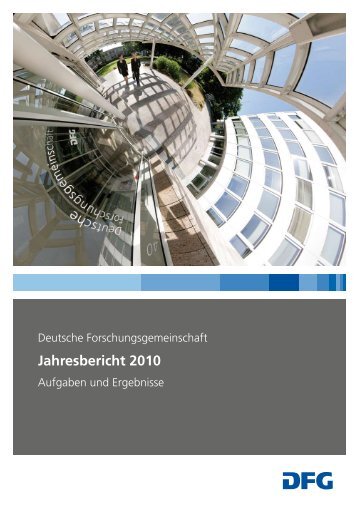 Jahresbericht 2010 - Aufgaben und Ergebnisse - DFG