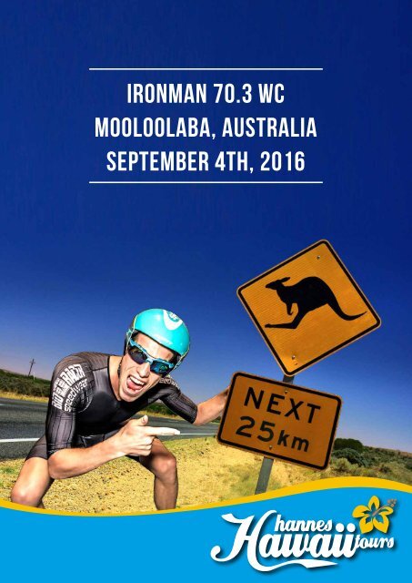 Hannes Hawaii Tours - IM 70.3 WM Australia 2016 - EN