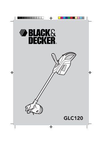 BlackandDecker Tagliabordi A Filo Senza Cavo- Glc120 - Type 3 - Instruction Manual (Inglese)