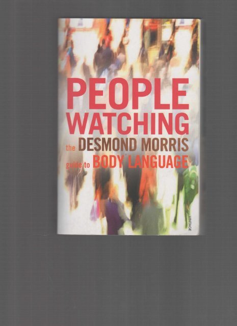 Desmond Morris - 2002 - Peoplewatching - The Desmond Morris Guide to Body Language  (poor quality-double page)(290p) [Inua]