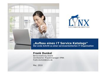 Vortrag: "Aufbau eines IT Service Katalogs" - Lynx Consulting GmbH