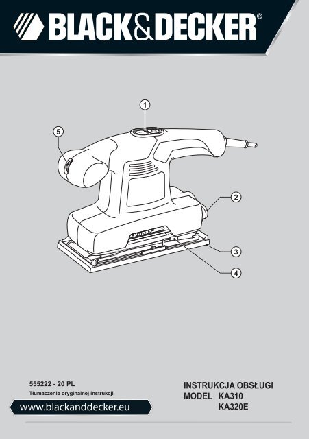 BlackandDecker Smerigliatrice- Ka320e - Type 1 - Instruction Manual (Polonia)