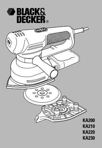 BlackandDecker Smerigliatrice- Ka210 - Type 1 - Instruction Manual