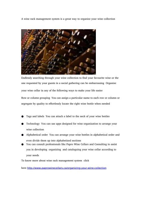 A wine rack management system is a great way to organize your wine collection