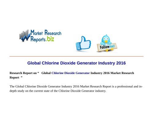  Global Chlorine Dioxide Generator Industry 2016 Market Research Report 