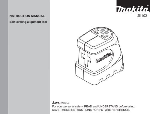 Makita TRACCIATORE LASER - SK102Z - Manuale Istruzioni